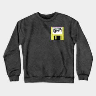 Hack The Planet!! Crewneck Sweatshirt